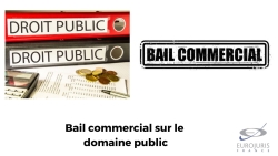 Bail commercial sur le domaine public